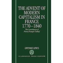 The Advent of Modern Capitalism in France 1770-1840 - 9780198228950