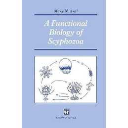 A Functional Biology of Scyphozoa - 9780412451102