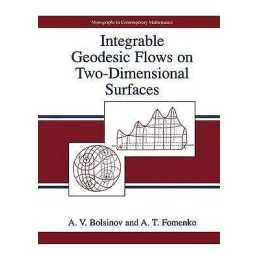 Integrable Geodesic Flows on Two-Dimensional Surfaces - 9781461369332