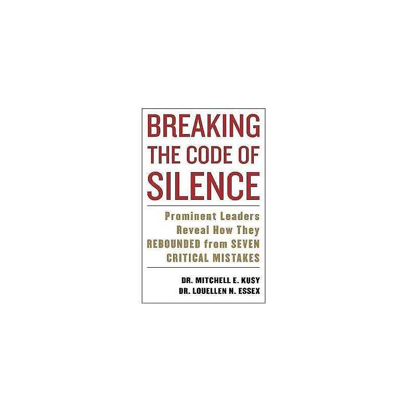 Breaking the Code of Silence - 9781589791183