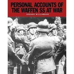 Personal Accounts of the Waffen-SS at War - 9781782743699