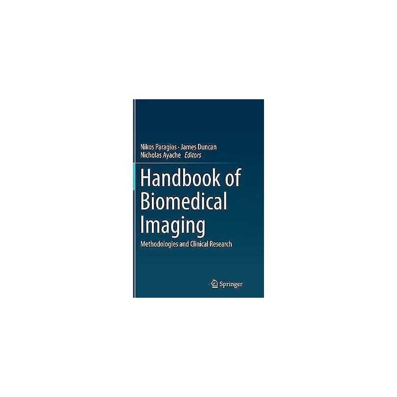 Handbook of Biomedical Imaging - 9781489977755