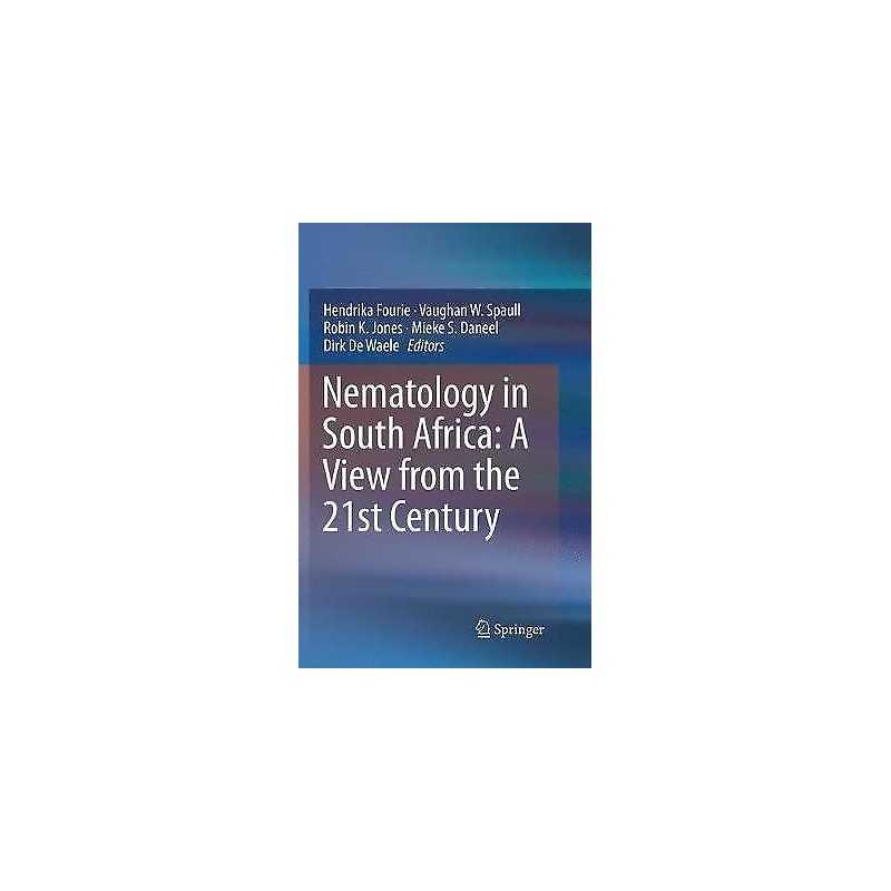 Nematology in South Africa: A View from the 21st Century - 9783319830117