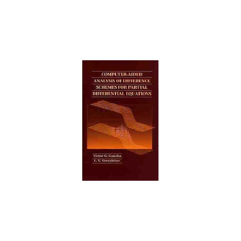 Computer-Aided Analysis of Difference Schemes for Partial Dif... - 9780471129462