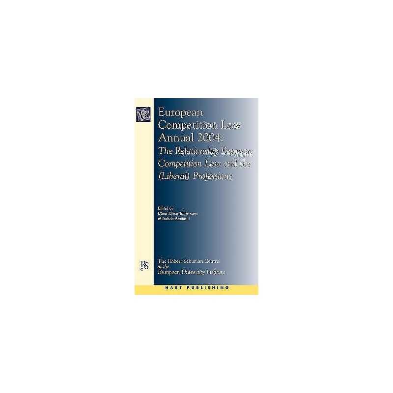 European Competition Law Annual 2004 - 9781841136127