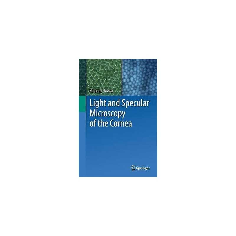Light and Specular Microscopy of the Cornea - 9783319488431