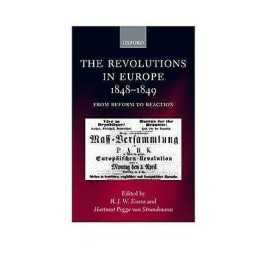 The Revolutions in Europe, 1848-9 - 9780198208402