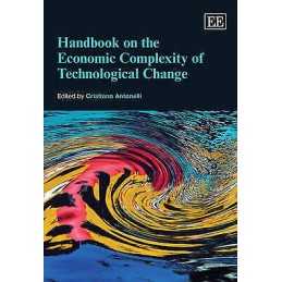 Handbook on the Economic Complexity of Technological Change - 9781848442566