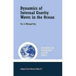 Dynamics of Internal Gravity Waves in the Ocean - 9780792369356