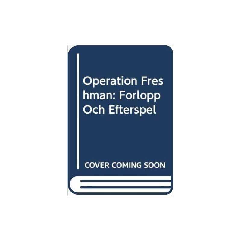 Operation Freshman - 9789197589482
