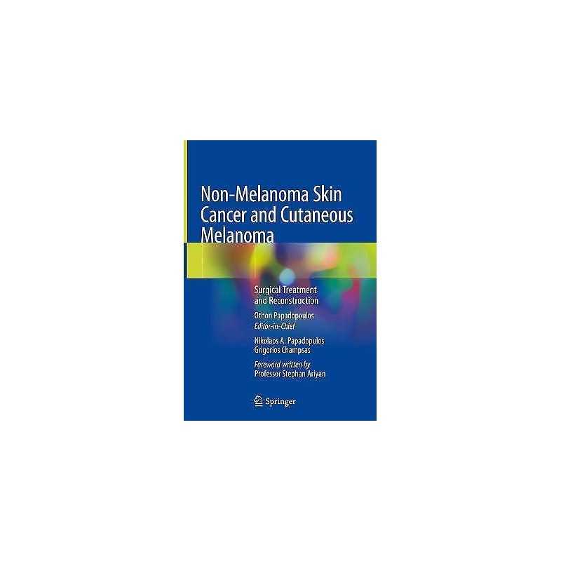 Non-Melanoma Skin Cancer and Cutaneous Melanoma - 9783030187958