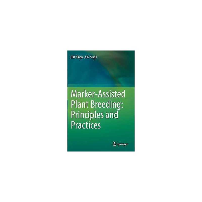 Marker-Assisted Plant Breeding: Principles and Practices - 9788132223153