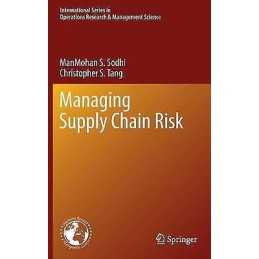 Managing Supply Chain Risk - 9781461432371