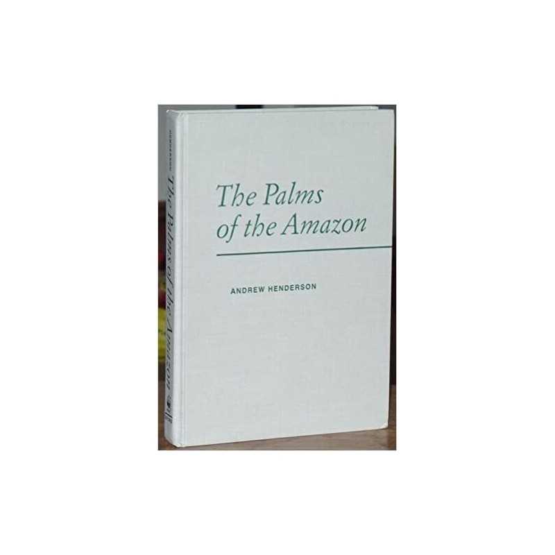 The Palms of the Amazon - 9780195083118