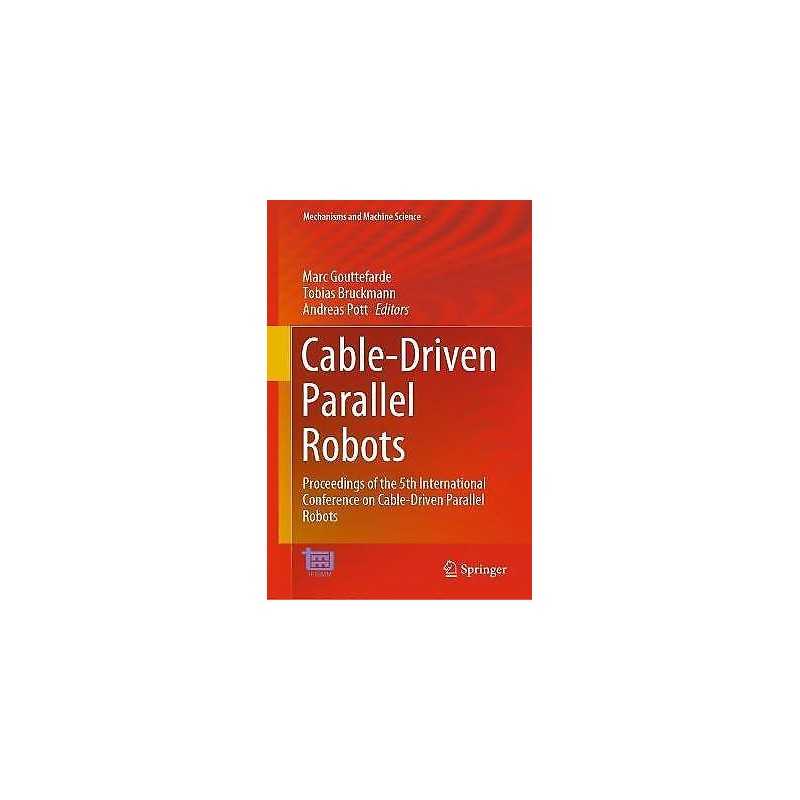 Cable-Driven Parallel Robots - 9783030757885