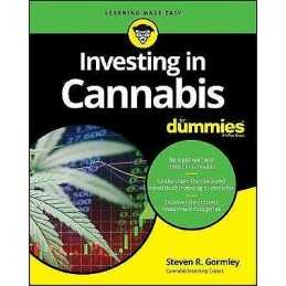 Investing in Cannabis For Dummies - 9781119674764