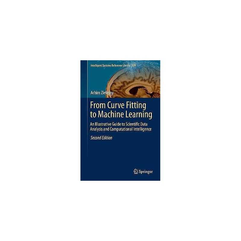 From Curve Fitting to Machine Learning - 9783319325446