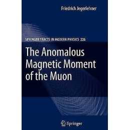 The Anomalous Magnetic Moment of the Muon - 9783642091681