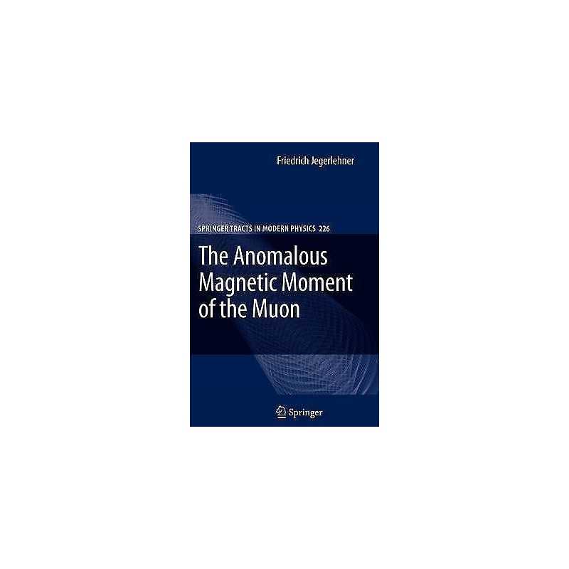 The Anomalous Magnetic Moment of the Muon - 9783642091681