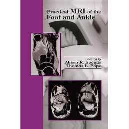 Practical MRI of the Foot and Ankle - 9780849302817