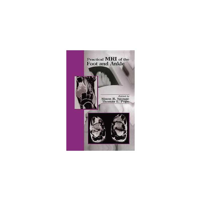Practical MRI of the Foot and Ankle - 9780849302817
