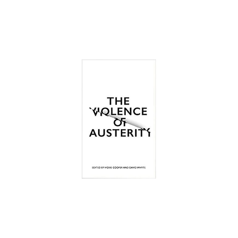 The Violence of Austerity - 9780745399485