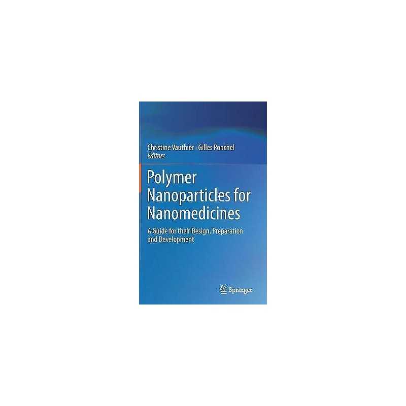 Polymer Nanoparticles for Nanomedicines - 9783319414195