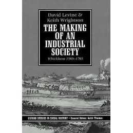 The Making of an Industrial Society - 9780198200666
