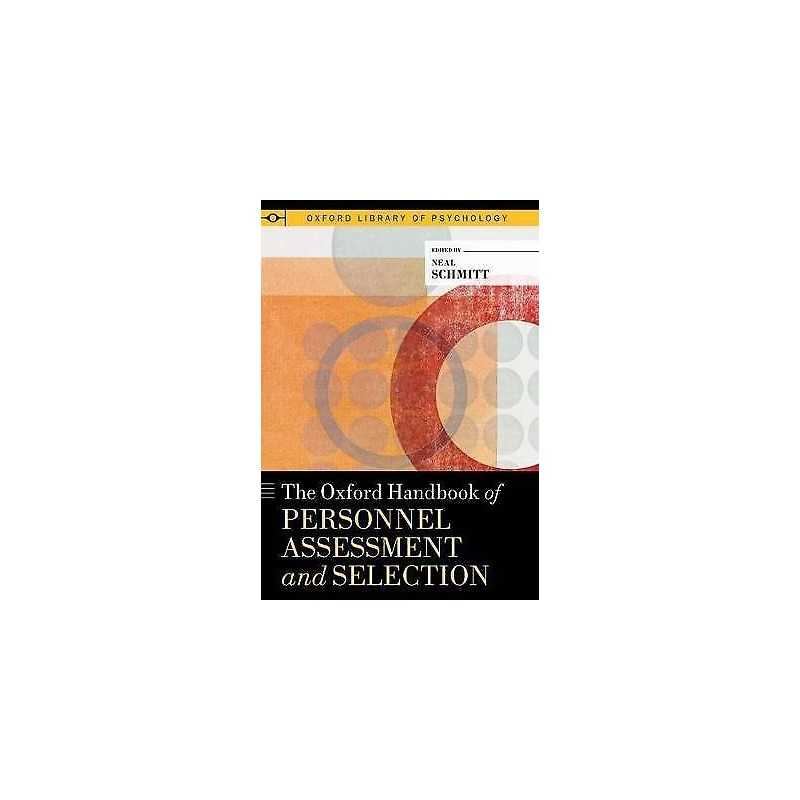 The Oxford Handbook of Personnel Assessment and Selection - 9780199732579