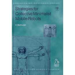 Strategies for Collective Minimalist Mobile Robots - 9781860583186