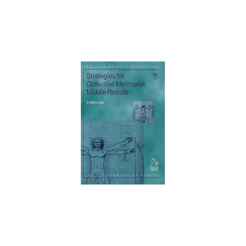 Strategies for Collective Minimalist Mobile Robots - 9781860583186
