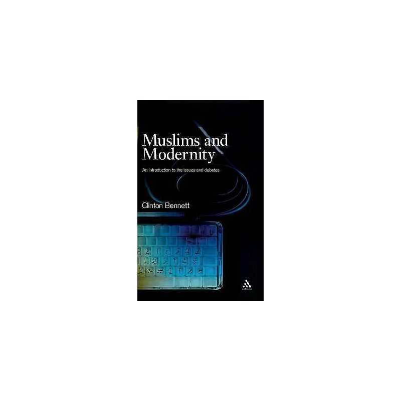 Muslims and Modernity - 9780826454812