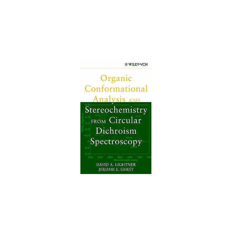 Organic Conformational Analysis and Stereochemistry from Circ... - 9780471354055