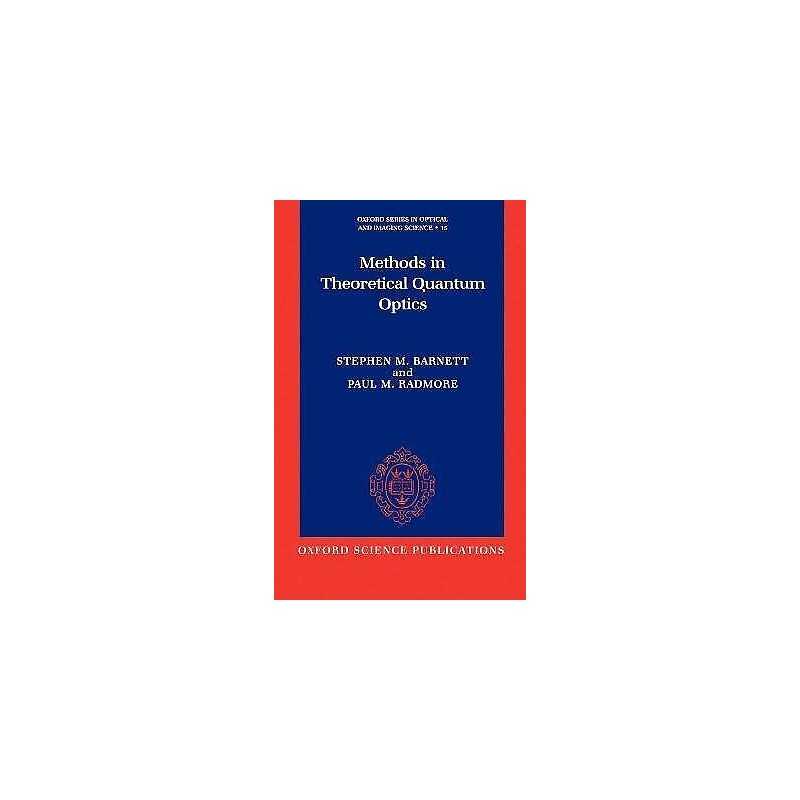 Methods in Theoretical Quantum Optics - 9780198563624