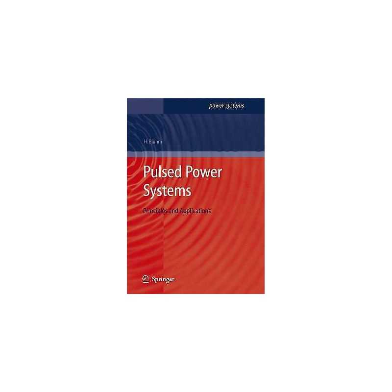 Pulsed Power Systems - 9783540261377