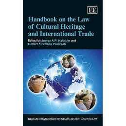 Handbook on the Law of Cultural Heritage and International Trade - 9781781007334