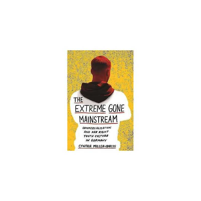 The Extreme Gone Mainstream - 9780691196152