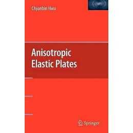 Anisotropic Elastic Plates - 9781441959140