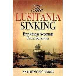 The Lusitania Sinking - 9781784383015