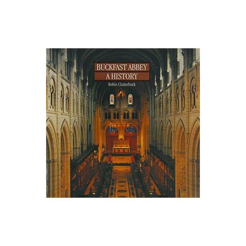 Buckfast Abbey: A History by Clutterbuck, Robin Jocelyn Paperback Book