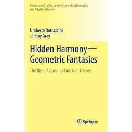 Hidden Harmony-Geometric Fantasies - 9781461457244