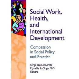 Social Work, Health, and International Development - 9780789035110