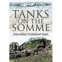 Tanks on the Somme: from Morval to Beaumont Hamel - 9781848842533