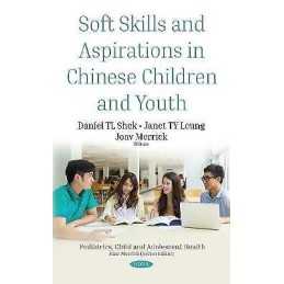 Soft Skills and Aspirations in Chinese Children and Youth - 9781536140927