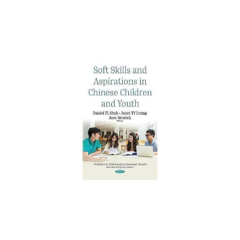 Soft Skills and Aspirations in Chinese Children and Youth - 9781536140927