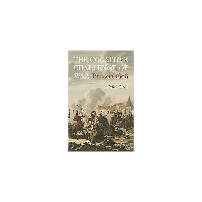 The Cognitive Challenge of War - 9780691183350