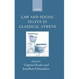 Law and Social Status in Classical Athens - 9780199240111