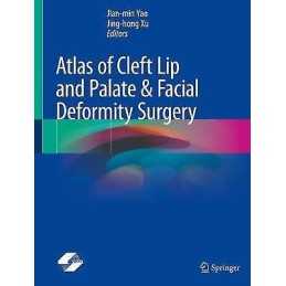 Atlas of Cleft Lip and Palate & Facial Deformity Surgery - 9789811544217
