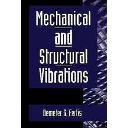 Mechanical and Structural Vibrations - 9780471106005