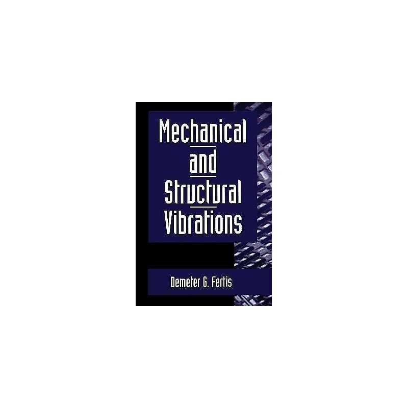 Mechanical and Structural Vibrations - 9780471106005